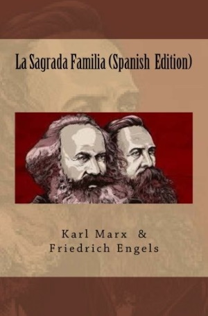 MARX ENGELS – La Sagrada Familia