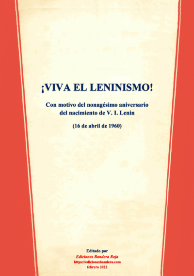 ¡VIVA EL LENINISMO!