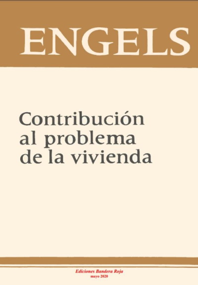 Engels – Contribución al problema de la vivienda