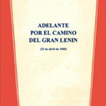 ADELANTE POR EL CAMINO DEL GRAN LENIN (1960)