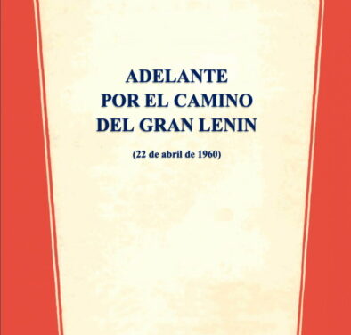 ADELANTE POR EL CAMINO DEL GRAN LENIN (1960)