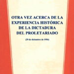 OTRA VEZ ACERCA DE LA EXPERIENCIA HISTORICA DE LA DICTADURA DEL PROLETARIADO (1956)